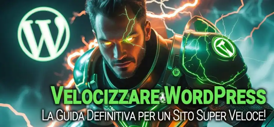 Velocizzare Wordpress  La Guida Definitiva Per Un Sito Super Veloce   2025