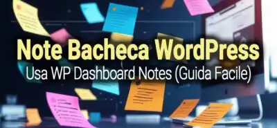 Note Bacheca Wordpress  Usa Wp Dashboard Notes  Guida Facile