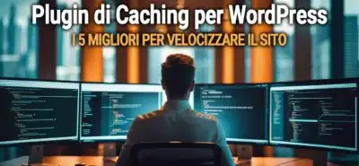 Plugin Di Caching Per Wordpress  I 5 Migliori Per Velocizzare Il Sito  2025