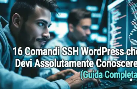 Guida Completa: 16 Comandi SSH WordPress che Devi Assolutamente Conoscere!