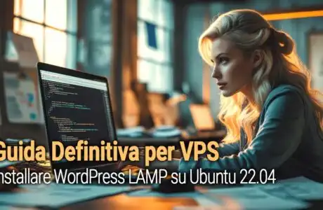 Installare WordPress LAMP su Ubuntu 22.04 + Ottimizzazioni VPS (Guida Definitiva)