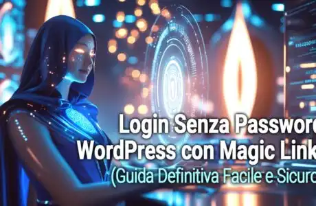 Login Senza Password WordPress con Magic Link! (Guida Definitiva)