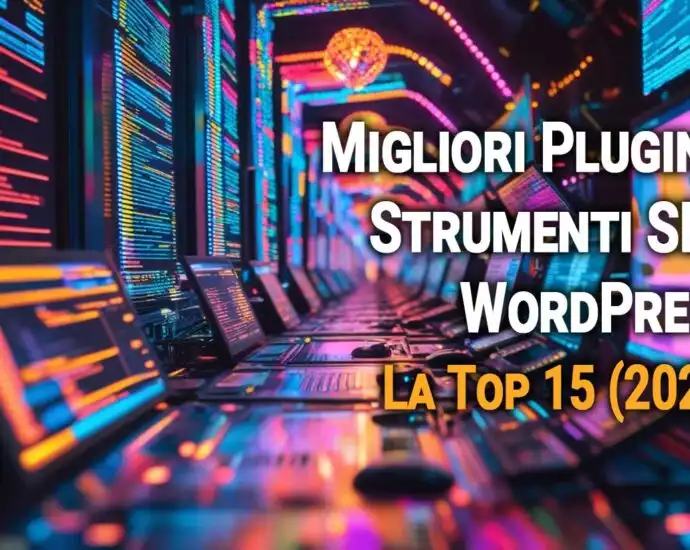 Migliori Plugin E Strumenti Seo Wordpress  La Top 15  2025