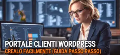 Portale Clienti Wordpress: Crealo Facilmente (guida Passo Passo)