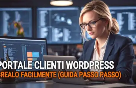 Portale Clienti WordPress: Crealo Facilmente (Guida Passo Passo)
